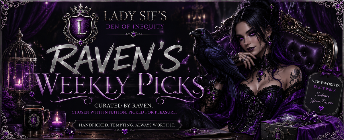 Raven’s Weekly Picks