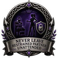 Never Leave Restrained Partner Unattended